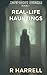 True Ghost Stories: Real-Li...