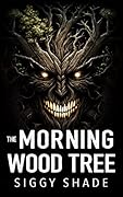 The Morning Wood Tree