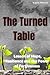 The Turned Table: A short r...