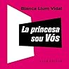 La princesa sou Vós