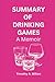 Summary of Drinking Games: ...