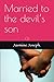 Married to the devil’s son by Jasmine Joseph