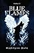 Blue Flames (Ember #2)