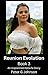 Reunion Evolution: Book 3: An Unplanned Hotwife Story