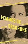 Femmes de désordre