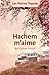 Hachem m’aime by Rav Chalom Arouch
