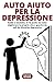 Auto Aiuto per la Depressio...