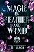 Magic of Feather and Wind: First Year Part 2 (Spearwood Academy #2)
