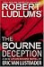 Robert Ludlum's the Bourne Deception