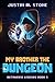 My Brother the Dungeon: An ...