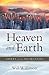 Heaven and Earth by William H. Willimon