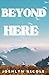 Beyond Here (Journey Alone)