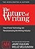 The Future of Writing: How ...
