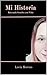 Mi Historia by Lucía Moreno