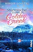 Stürmische Zeiten in Golden Creek