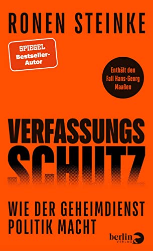 Verfassungsschutz: Wie der Geheimdienst Politik macht (Kindle Edition)