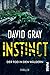 Instinct – Der Tod in den Wäldern: Thriller | Ein packender Near-Future-Thriller mit einer erschreckend realistischen Zukunftsvision (German Edition)