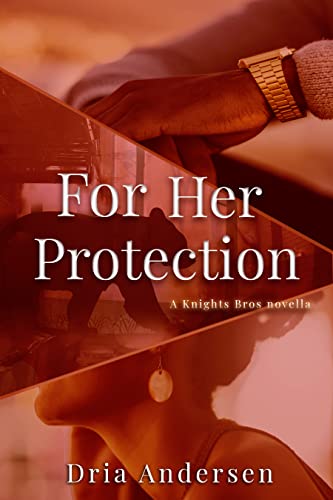 For Her Protection (The Knight Brothers Book 3)