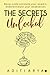 The Secrets UNLOCKED by Aditi Arya