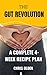 The Gut Revolution: A Compl...