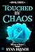 Touched by Chaos: Men of Sh...