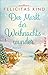 Der Markt der Weihnachtswunder by Felicitas Kind