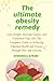 The ultimate obesity remedy...
