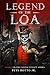 LEGEND OF THE LOA by PETE BOTTO JR