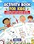 Activity Book For Kids 3-5 Year Olds by Peter Costa