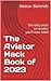 The Aviator Hack Book of 2023: The only book on aviator you'll ever need