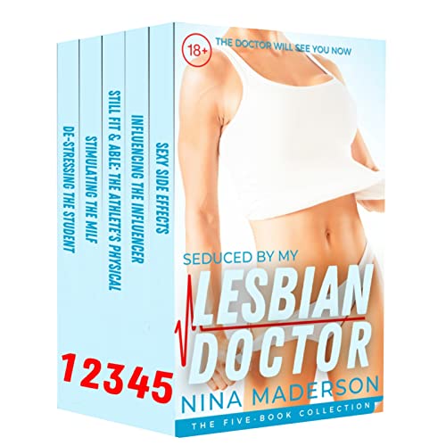 Seduced By My Lesbian Doctor: A First Time Medical FF Erotica: Volume One: Books 1-5 (Naughty Lesbian Doctor Medical Exam: Patients First Time With A Woman Book 1)