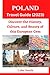 Poland Travel Guide 2023: D...