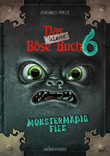 Monstermäßig fies! (Das kleine Böse Buch #6)