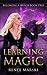 Learning Magic: Becoming a Witch Book 2
