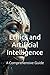 Ethics and Artificial Intelligence by AJ Rodriguez