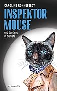 Inspektor Mouse und der Gang in die Tiefe