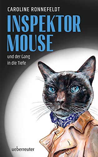 Inspektor Mouse und der Gang in die Tiefe (Inspektor Mouse, #1)