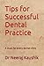 Tips for Successful Dental Practice by Neeraj Kaushik