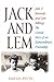 Jack and Lem: John F. Kenne...
