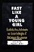 Fast Like a Young Lady: Gui...