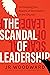 The Scandal of Leadership: Unmasking the Powers of Domination in the Church