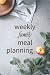 Weekly Family Meal Planning...