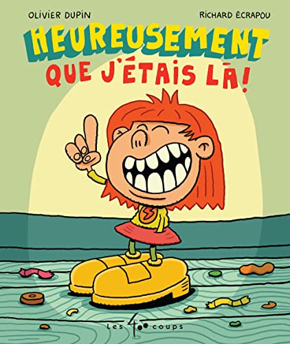 Heureusement que j'étais là (Hardcover)