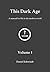 This Dark Age, Volume 1: A ...