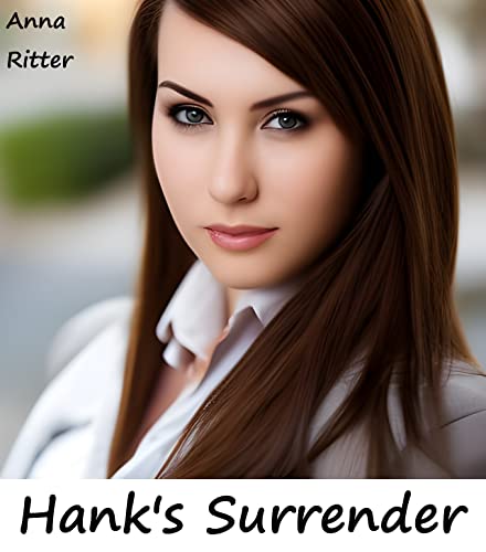 Hank's Surrender (Kindle Edition)