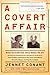 A Covert Affair: When Julia...
