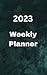 2023 Weekly Planner: On the go monthly/weekly planner with month by month calendar