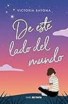 De este lado del mundo (Spanish Edition) De este lado del mundo (Spanish Edition)