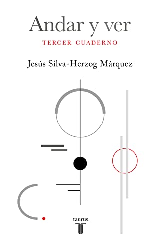 Andar y ver: Tercer cuaderno (Spanish Edition)