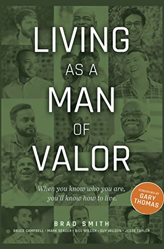 Living as a Man of Valor (Kindle Edition)